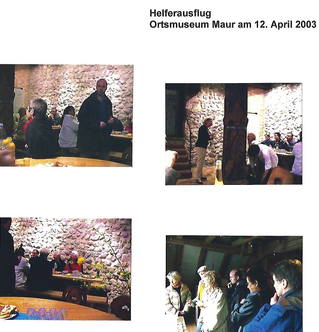 Helferausflug zum Ortsmuseum Maur am 12. April 2003